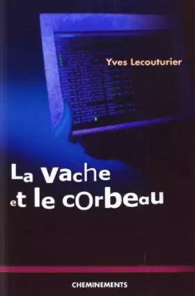 Couverture du produit · La vache et le corbeau