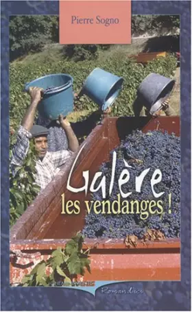 Couverture du produit · Galère les vendanges