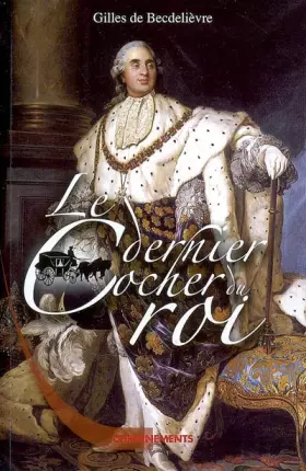 Couverture du produit · Le dernier cocher du roi