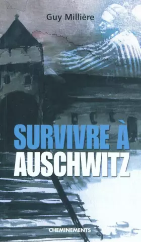 Couverture du produit · Survivre à Auschwitz