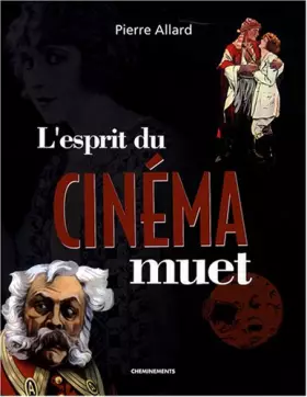 Couverture du produit · Esprit du Cinema Muet (l')