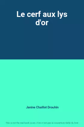 Couverture du produit · Le cerf aux lys d'or