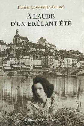 Couverture du produit · A l'aube d'un brûlant été