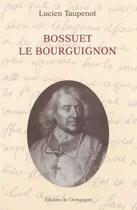 Couverture du produit · Bossuet le Bourguignon