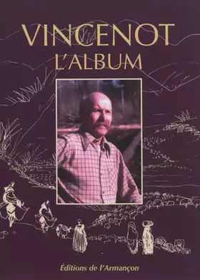 Couverture du produit · Vincenot,l'album