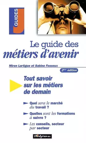 Couverture du produit · Le guide des métiers d'avenir. : 2ème édition