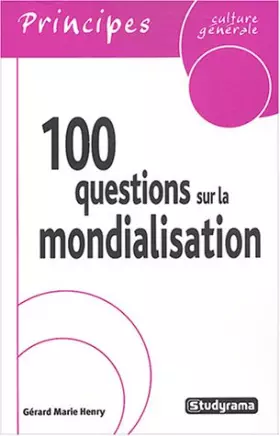Couverture du produit · 100 questions sur la mondialisation