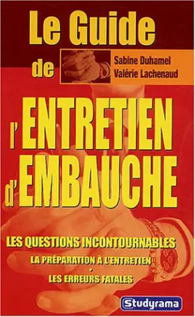 Couverture du produit · Le guide de l'entretien d'embauche