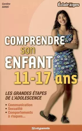 Couverture du produit · Comprendre son enfant 11-17 ans