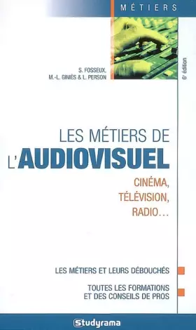 Couverture du produit · Les métiers de l'audiovisuel