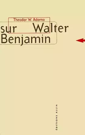 Couverture du produit · Sur Walter Benjamin