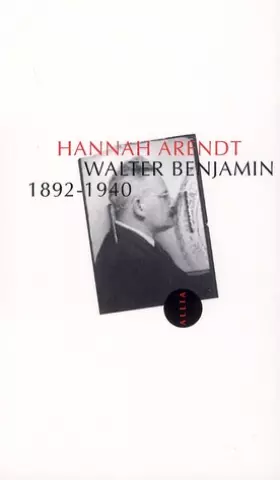 Couverture du produit · Walter Benjamin : 1892-1940