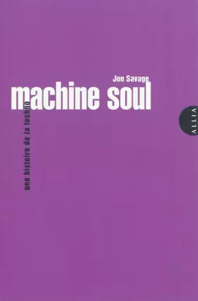 Couverture du produit · Machine Soul - Une histoire de la techno