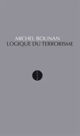 Couverture du produit · Logique du terrorisme