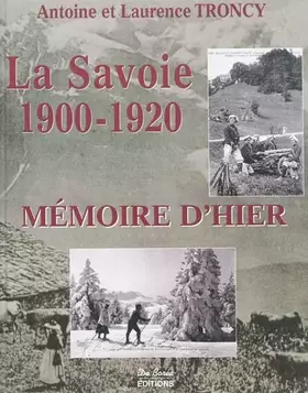 Couverture du produit · La Savoie 1900-1920