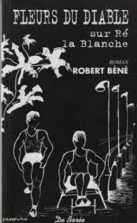 Couverture du produit · FLEURS DU DIABLE SUR RE LA BLANCHE