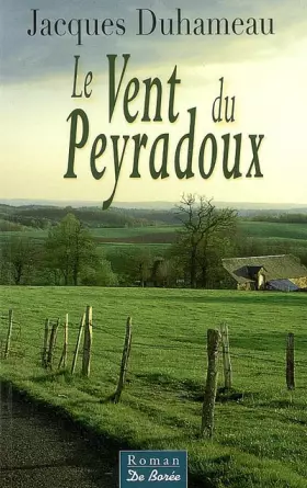 Couverture du produit · Le Vent du Peyradoux