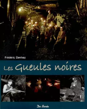 Couverture du produit · Les Gueules noires