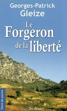 Couverture du produit · Forgeron de la Liberte (le)