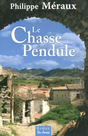 Couverture du produit · Chasse-Pendule (le)