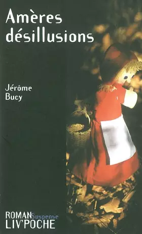 Couverture du produit · Amères désillusions