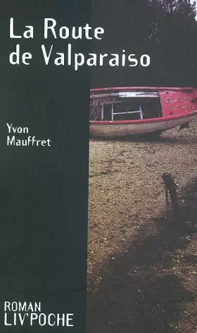 Couverture du produit · La Route de Valparaiso
