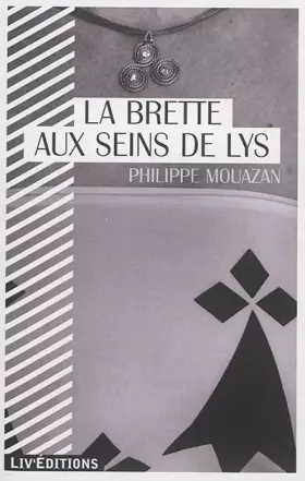 Couverture du produit · La Brette aux Seins de Lys