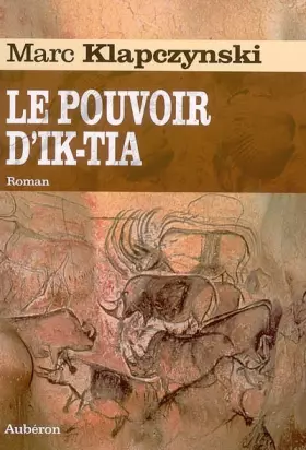 Couverture du produit · Le pouvoir d'Ik-tia