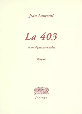 Couverture du produit · La 403 : Et quelques scrupules