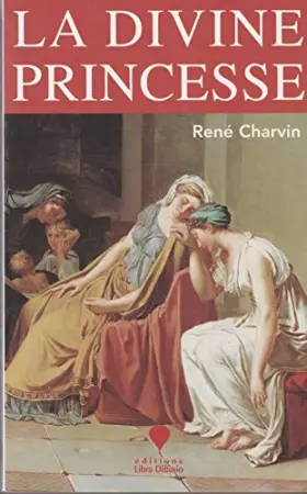 Couverture du produit · La divine princesse