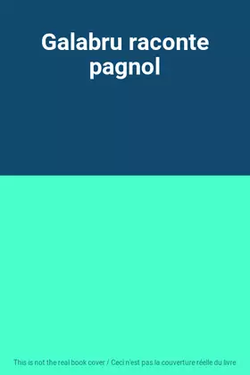 Couverture du produit · Galabru raconte pagnol