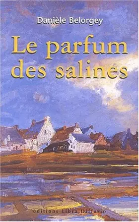 Couverture du produit · le parfum des salines