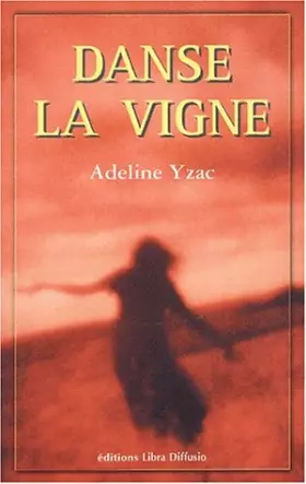 Couverture du produit · Danse la vigne