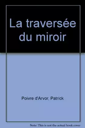 Couverture du produit · La traversée du miroir