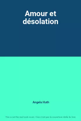 Couverture du produit · Amour et désolation