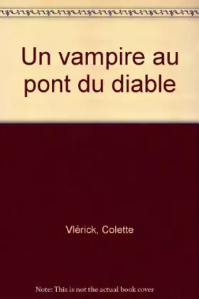 Couverture du produit · Un vampire au pont du diable