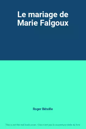 Couverture du produit · Le mariage de Marie Falgoux