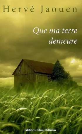 Couverture du produit · Que ma terre demeure