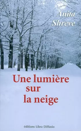 Couverture du produit · Une lumière sur la neige