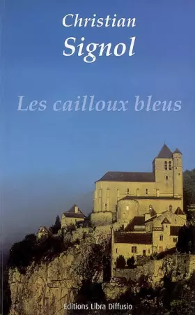 Couverture du produit · Les cailloux bleus