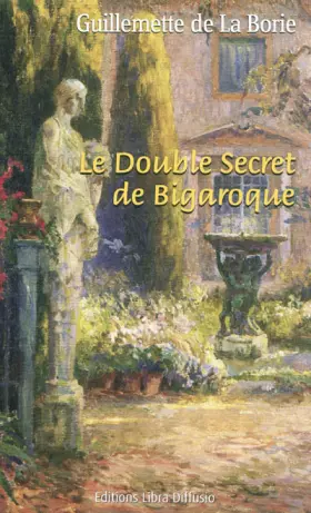 Couverture du produit · Le double secret de Bigaroque