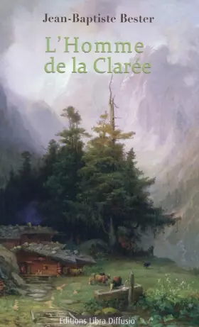 Couverture du produit · L'homme de la Clarée