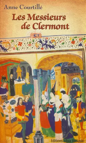 Couverture du produit · Les messieurs de Clermont