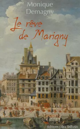 Couverture du produit · Le rêve de Marigny