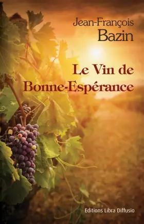 Couverture du produit · Le vin de Bonne-Espérance