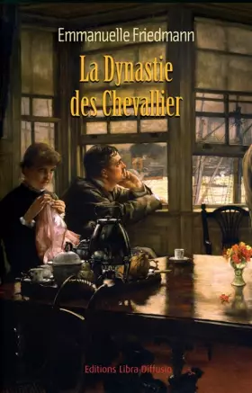 Couverture du produit · La dynastie des Chevallier