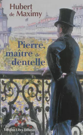 Couverture du produit · Pierre, maître de dentelle
