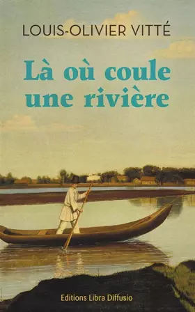 Couverture du produit · Là où coule une rivière