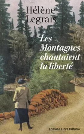 Couverture du produit · Les montagnes chantaient la liberté