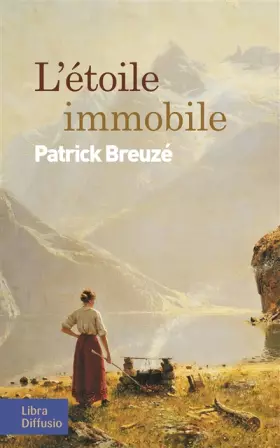 Couverture du produit · L'étoile immobile